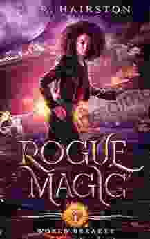 Rogue Magic (World Breaker 1)