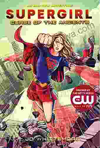 Supergirl: Curse Of The Ancients: (Supergirl 2)