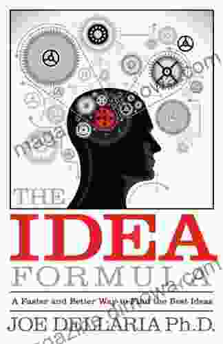 The IDEA Formula: A Faster and Better Way to Find the Best Ideas