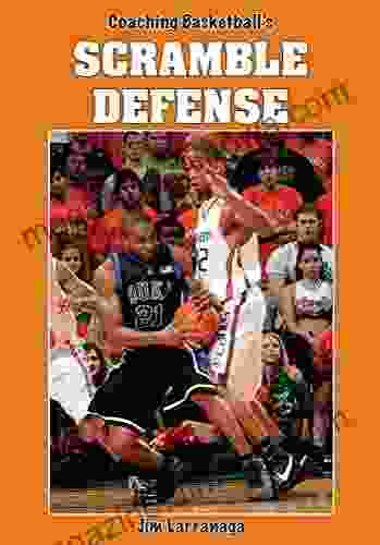 Coaching Basketball S Scramble Defense Jim Larranaga