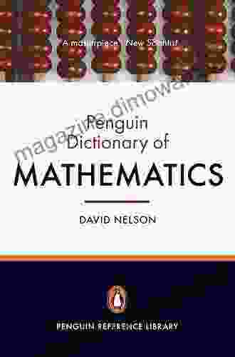 The Penguin Dictionary Of Mathematics: Fourth Edition (Penguin Reference Library)