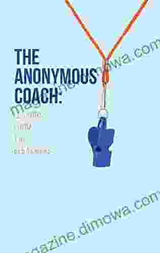 The Anonymous Coach: Lessons From The Bleachers