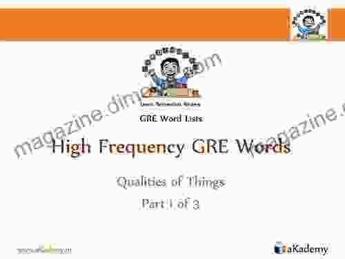 High Frequency GRE Words: Qualities Of Things Part 1 Of 3 (GRE Word Lists 4)