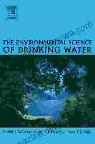 The Environmental Science of Drinking Water