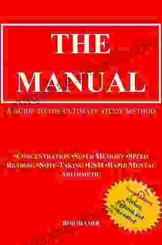 The Manual: A Guide to the Ultimate Study Method (Concentration Super Memory Speed Reading Note Taking USM Rapid Mental Arithmetic) Second Edition