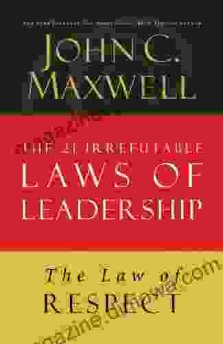 The Law of Respect: Lesson 7 from The 21 Irrefutable Laws of Leadership