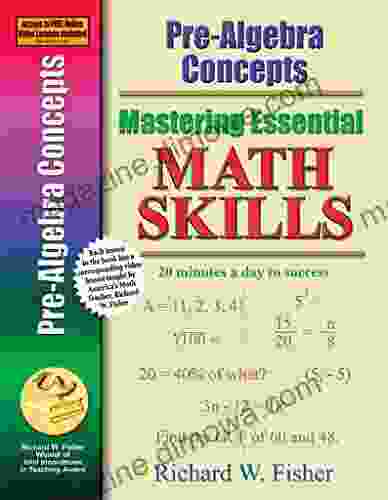 Pre Algebra Concepts (Mastering Essential Math Skills)