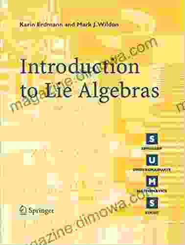 Introduction To Lie Algebras (Springer Undergraduate Mathematics Series)