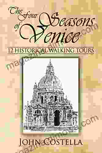 The Four Seasons Of Venice 12 Historical Walking Tours