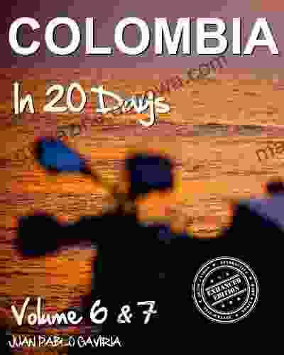 Colombia In 20 Days: Volume 6 7 Patricia Harris