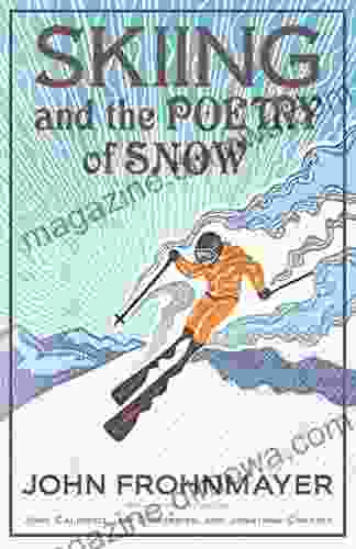 Skiing and the Poetry of Snow