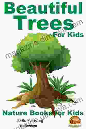 Beautiful Trees For Kids (Nature for Kids 7)