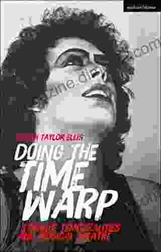 Doing The Time Warp: Strange Temporalities And Musical Theatre