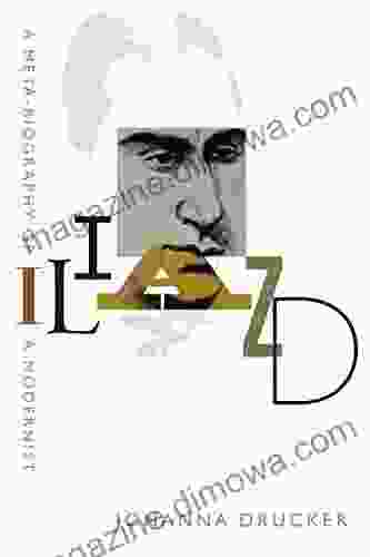 Iliazd: A Meta Biography of a Modernist (Hopkins Studies in Modernism)