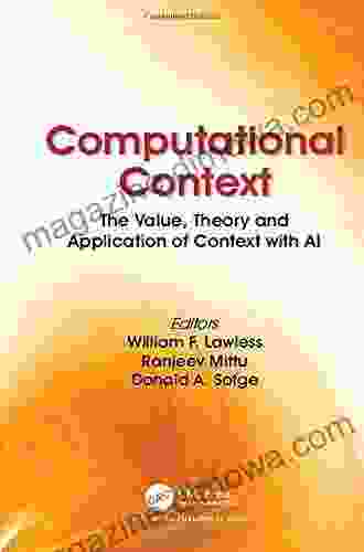 Computational Context: The Value Theory and Application of Context with AI