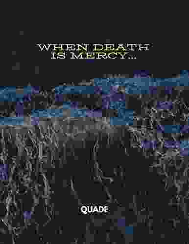 When Death Is Mercy Jim Richards